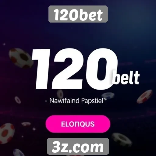 Promos e bônus disponíveis no site 120bet